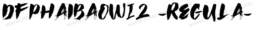 DFPHaiBaoW12 -Regula字体转换